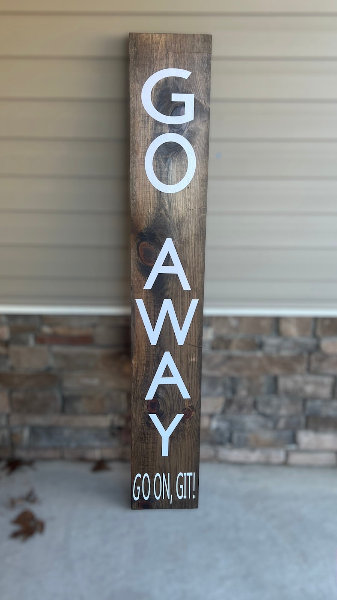 Door leaners “Go away” Signs